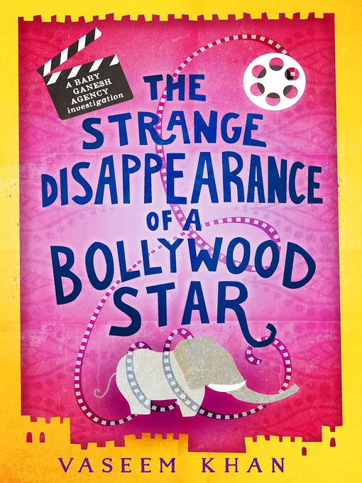 Title details for The Strange Disappearance of a Bollywood Star by Vaseem Khan - Available